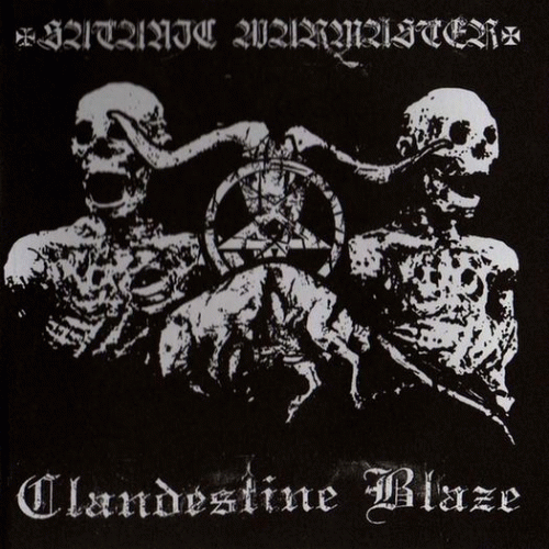 Clandestine Blaze : Clandestine Blaze - Satanic Warmaster